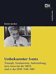 Unbekannter Ivens. Triumph, Verdammnis, Auferstehung.