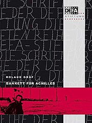 Bankett für Achilles. Schwierigkeiten mit der Arbeiterklasse.