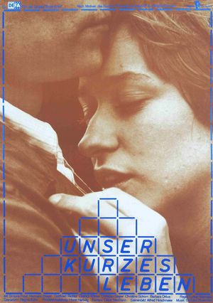 Film poster for "Unser kurzes Leben"