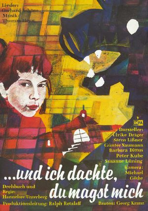 ...UND ICH DACHTE, DU MAGST MICH Filmplakat zu "...und ich dachte, du magst mich"