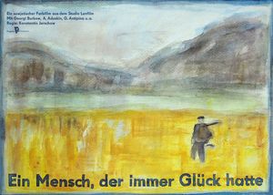 EIN MENSCH, DER IMMER GLÜCK HATTE Filmplakat zu "Ein Mensch, der immer Glück hatte"