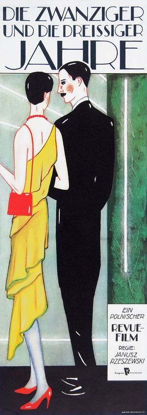 DIE ZWANZIGER UND DIE DREISSIGER JAHRE Filmplakat zu "Die zwanziger und die dreißiger Jahre"